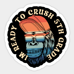 I'm Ready To Crush 5th grade Back To School Sticker